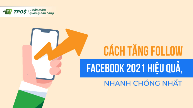 Cách tăng follow Facebook 2021 