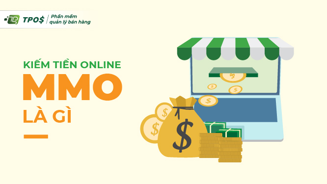 Kiếm tiền online (MMO) là gì