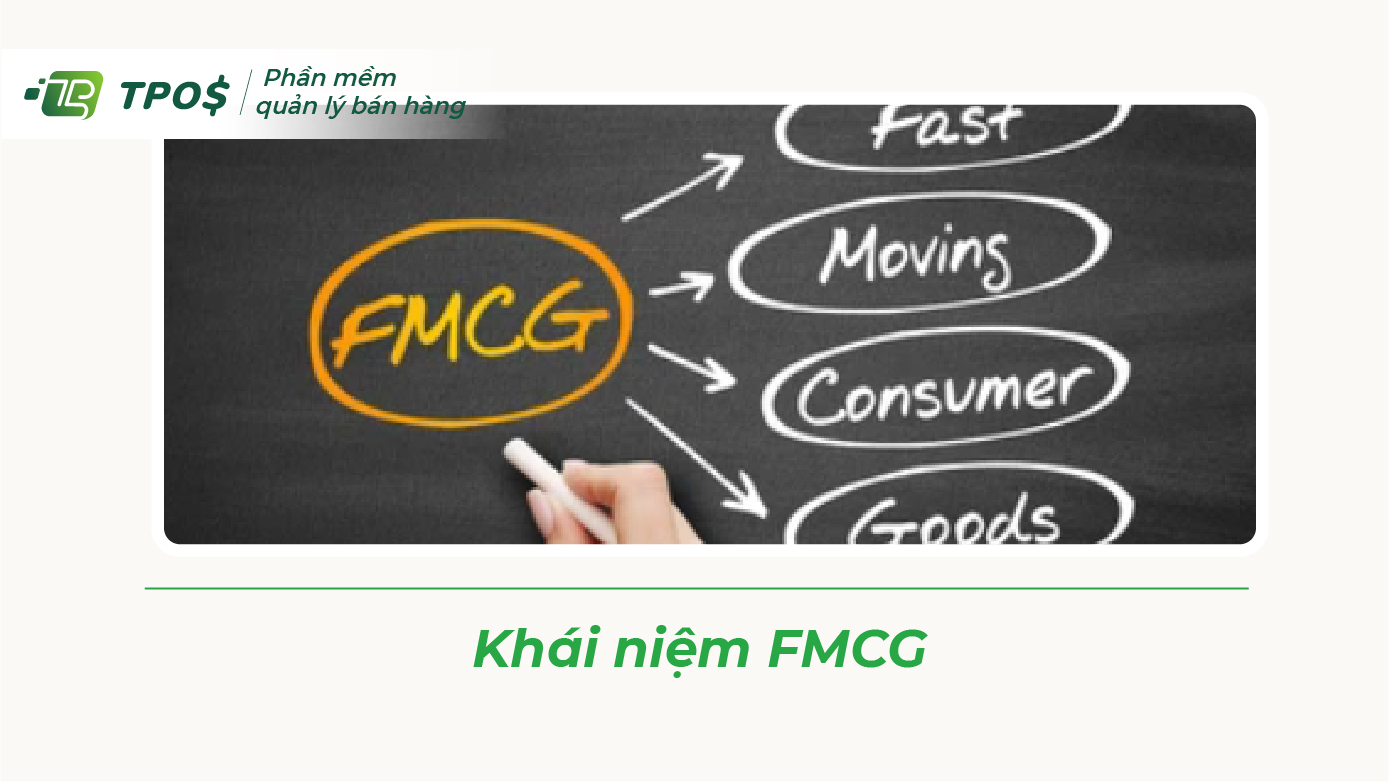 Khái niệm FMCG là gì?