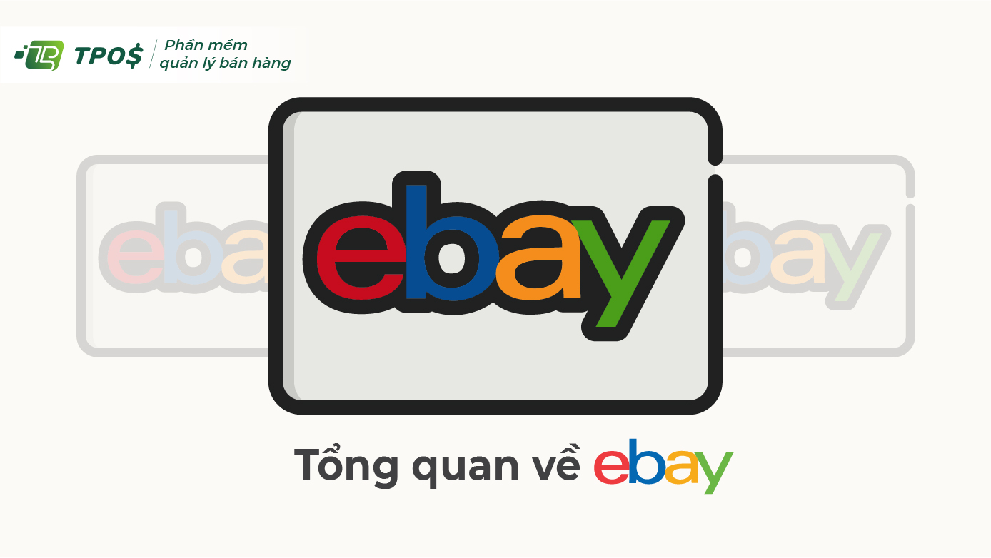 Hướng dẫn bán hàng trên Ebay và những lưu ý cho người mới tham gia