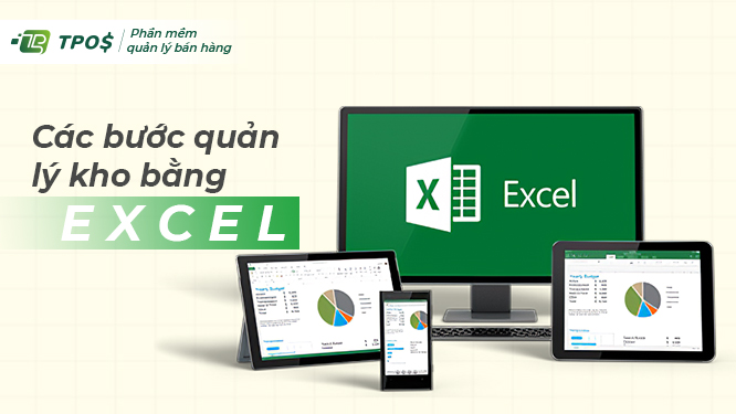 Các bước quản lý kho bằng Excel