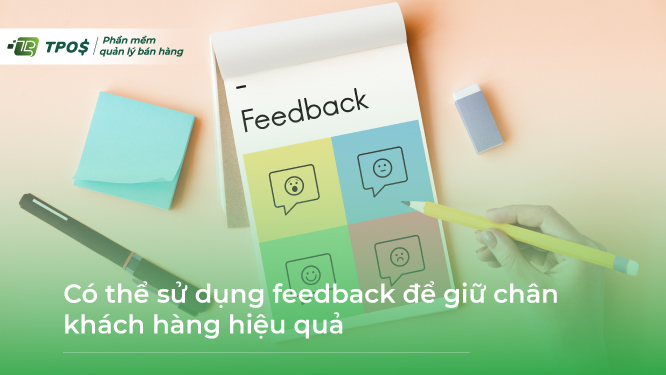 dùng feedback để giữ chân khách hàng