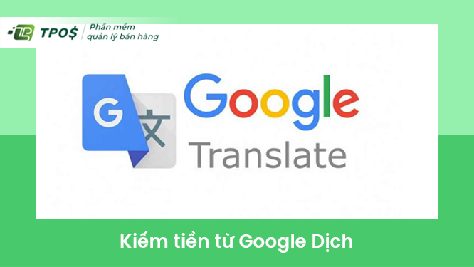 kiếm tiền từ google dịch