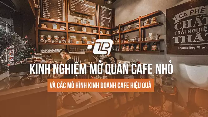 Tổng hợp 100 hình về kinh doanh mô hình cafe nhỏ  NEC