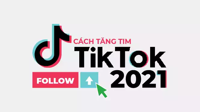 Top 23 cách tăng tim và tăng follow tiktok 2022 nhanh nhất, hiệu quả nhất